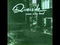 riverside - The time I was Daydreaming