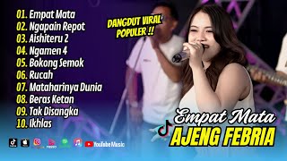Download lagu AJENG FEBRIA - EMPAT MATA - NGAPAIN REPOT | AISHITERU 2 I Mahesa Music || DANGDUT VIRAL TERBARU 2025 mp3