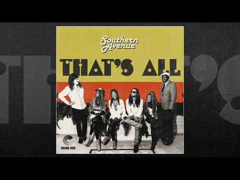 Southern Avenue - That's All (Official Single)