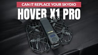 האם רחפן Hover Air X1 Pro יכול להחליף את רחפן Skydio שלך