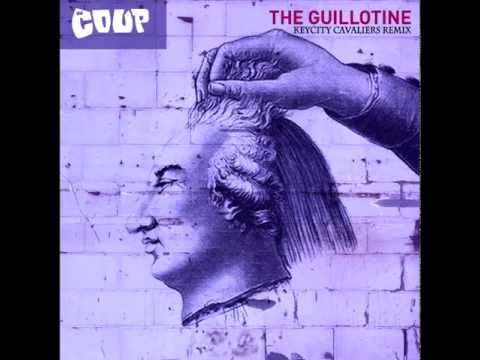 The Coup - The Guillotine (KeyCity Cavaliers Remix Official)