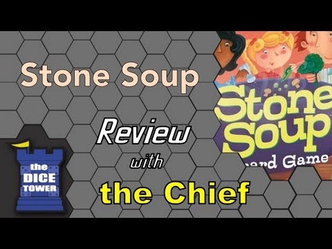The Dice Tower: Chief Reviews Stone Soup