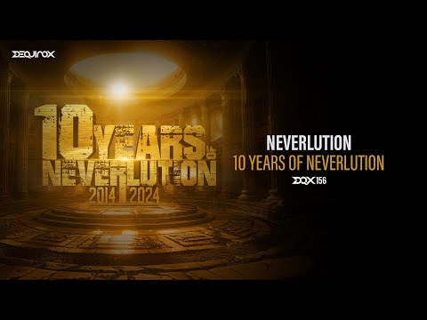 [DQX156] Neverlution - 10 Years Of Neverlution