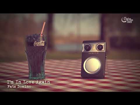 1956   •   I’m In Love Again   •   Fats Domino