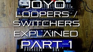 Video thumbnail for Joyo PXL Looper / Switcher Series EXPLAINED Part 1/6 by EytschPi42