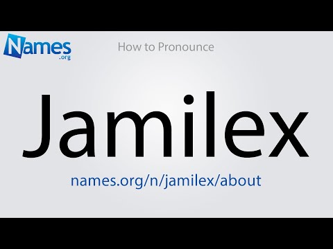 How to Pronounce Jamilex