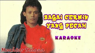 Download lagu BAGAIKAN CERMIN YANG PECAH(KARAOKE)  mp3