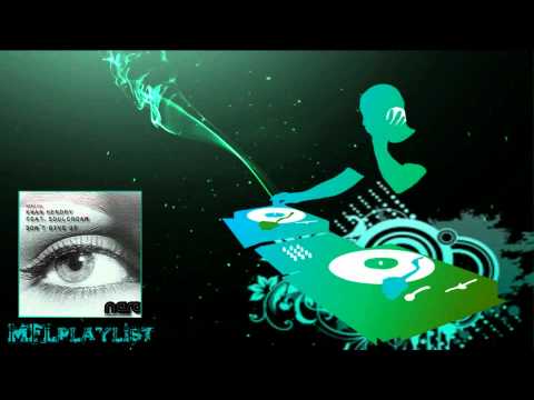 Kwan Hendry feat. SoulCream - Don't Give Up (Darwin & Backwall Remix)