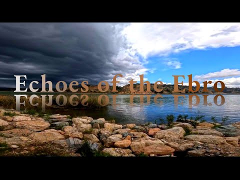 WHERE THE WILD THINGS RISE!  WITNESS THE EBRO RIVER LIKE YOU HAVE NEVER BEFORE!