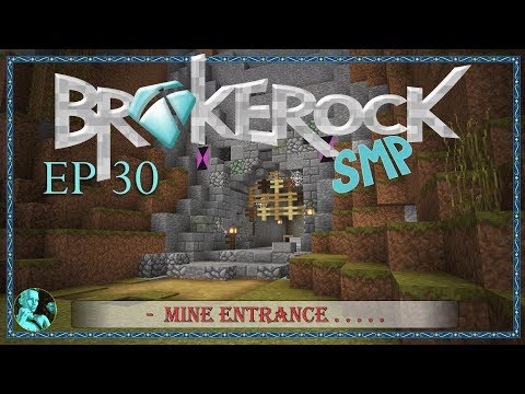 Voided and Lost - BrokeRock SMP 30 - Mine Entrance ....Minecraft Win 10, PE - Bedrock Edition