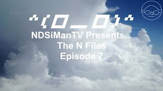 NDSiManTV Presents... The N Files: Episode 7 NDSiManTV Presents... The N Files: Episode 7