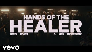 Hope Darst - Hands Of The Healer - Live (Official Video)