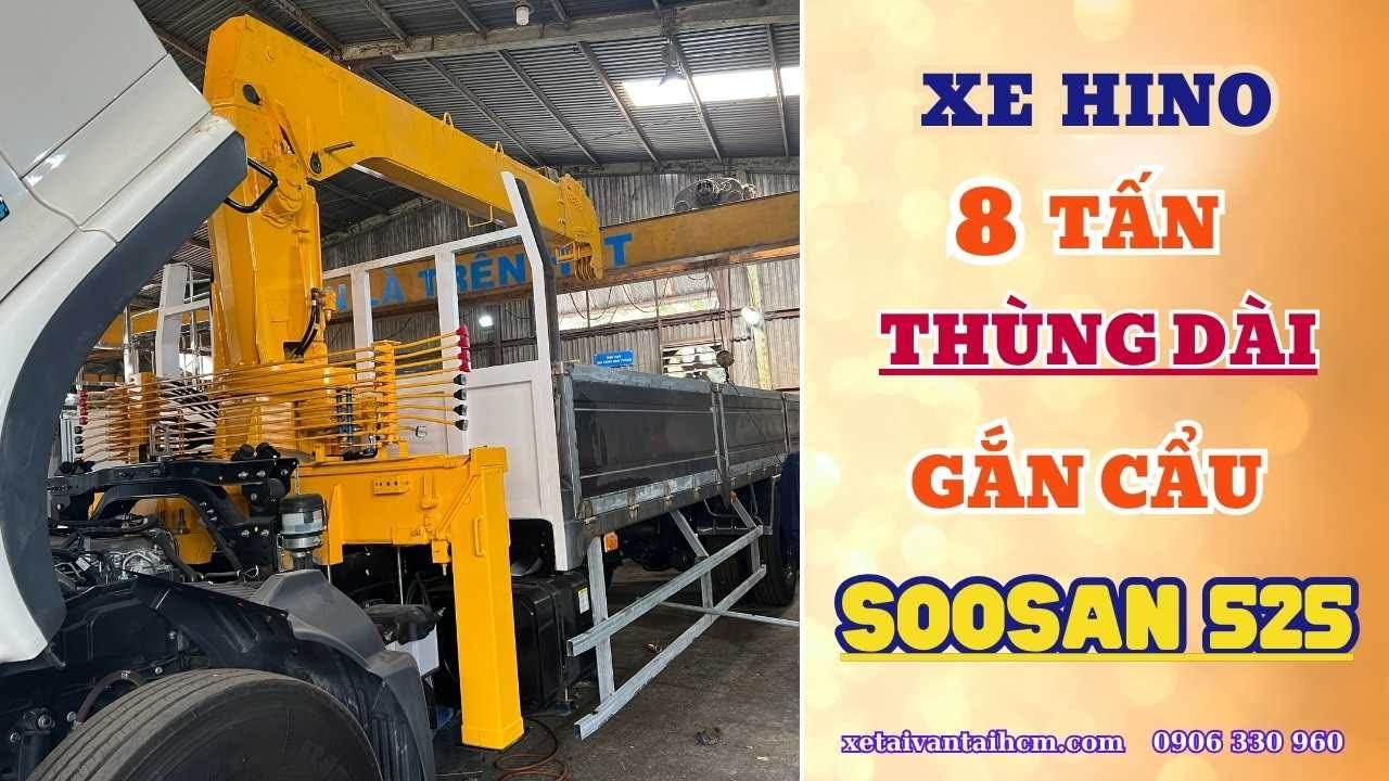 Cẩu Soosan 5 tấn trên xe Hino 8 tấn | Hino 8 tấn thùng dài 8m gắn cẩu Soosan SCS525