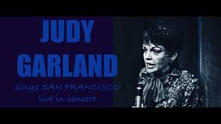 JUDY GARLAND sings SAN FRANCISCO live in concert