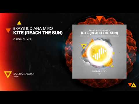 8kays & Diana Miro - Kite (Reach The Sun) (Original Mix)