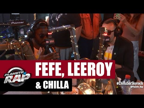 Féfé & Leeroy - Freestyle avec Chilla #PlanèteRap