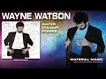 Wayne Watson - Material Magic