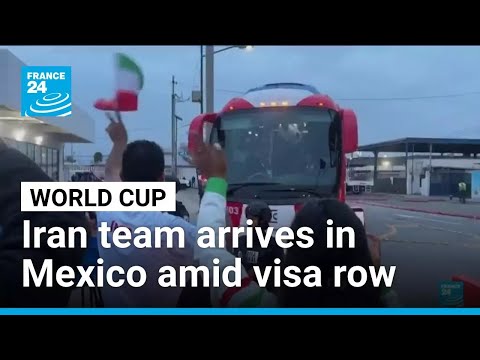 Iran's World Cup team arrives in Mexico amid US visa row