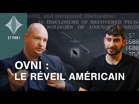 ET PAN ! #1 - OVNI : Le réveil américain, quand la science-fiction devient actualité