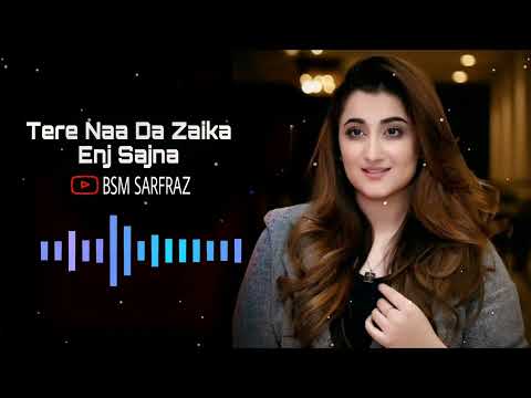 Tere Naa Da Zaika Enj Sajna | Full Song official | New Song 2023