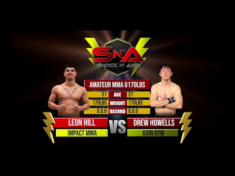 Shock N Awe 34 - Leon Hill vs Drew Howells Welterweight Amateur MMA 120lbs
