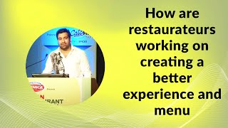 How are restaurateurs working on creating a better experience and menu image