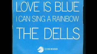 THE DELLS I CAN SING A RAINBOW LOVE IS BLUE MEDLEY