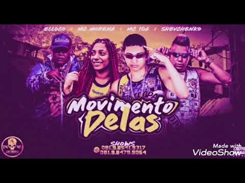 Movimento delas- SHEVCHENKO E ELLOCO, MC 10G FEAT MC MORENA