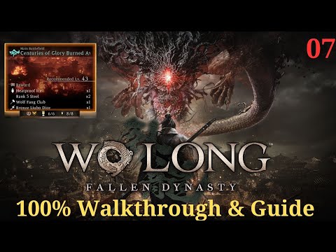 100% Walkthrough & Guide Centuries of Glory Burned Away Wo Long Fallen Dynasty