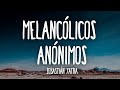 Sebastián Yatra - Melancólicos Anónimos (Letra/Lyrics)