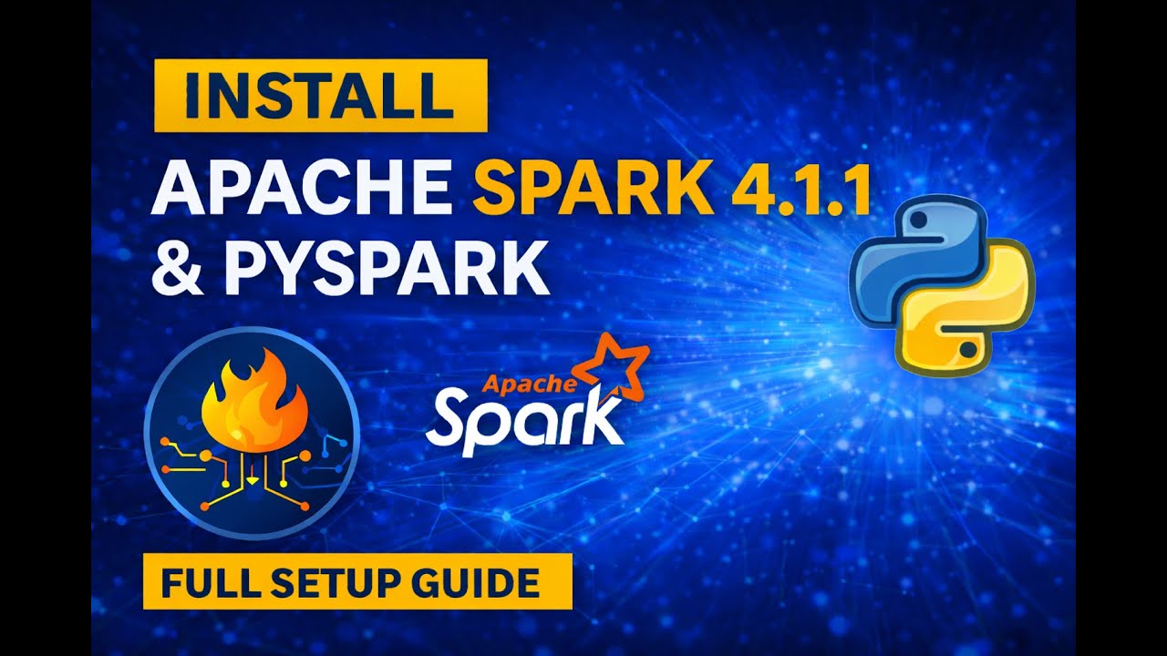 How to Install Apache Spark 4.1.1 & PySpark on Windows | Step-by-Step Guide