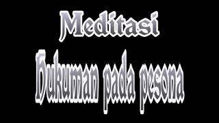 Download lagu Meditasi=hukuman pada pesona mp3