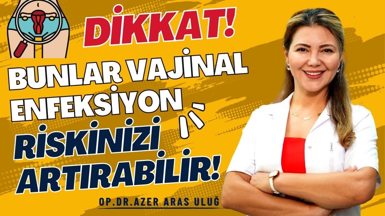 Dikkat! Bunlar vajinal enfeksiyon riskinizi artırabilir!