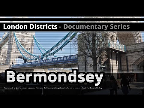 London Districts: Bermondsey (Documentary)