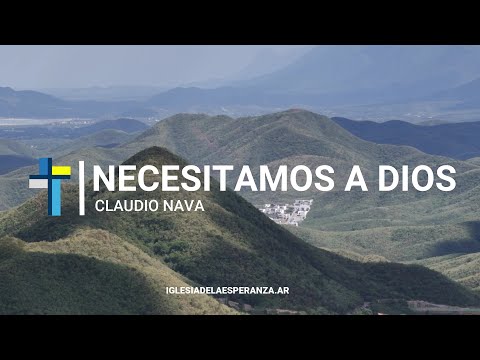 Necesitamos a Dios
