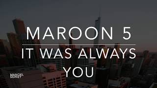 Maroon 5 - It Was Always You (Lyrics/Tradução/Legendado)(HQ)
