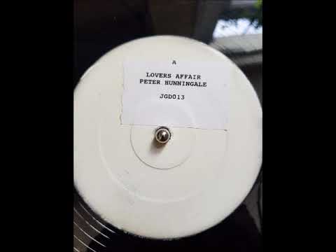 LOVERS ROCK - PETER HUNNINGALE - LOVERS AFFAIR - WHITE LABEL JGD013