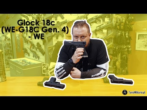 GLOCK 18C (WE-G18C Gen. 4) WE - TANIEMILITARIA.PL