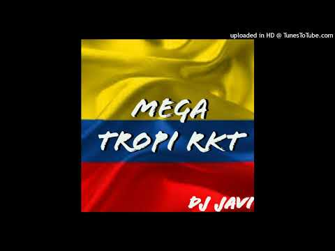 MEGA TROPI🎺-RKT DJ JAVI FT NICO DJ🎵