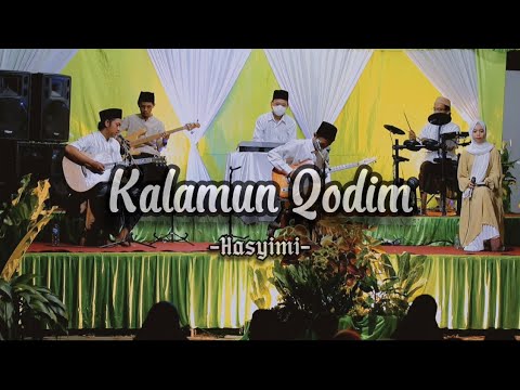 KALAMUN QODIM - HASYIMI | Music Live Video