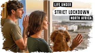 WORLD TRAVELERS Still Under STRICT LOCKDOWN in Morocco // S04E10