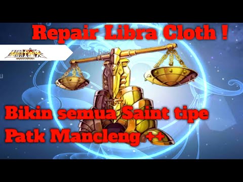 Saint Seiya : Awakening -  Libra Dohko Repair Cloth ! Nambah banyak Patk!
