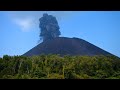 Krakatoa Volcano Eruption Update New Cinder Cone Constructed Explosive Activity Ongoing