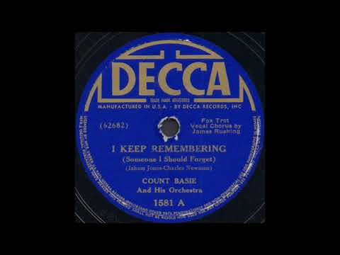 I KEEP REMEMBERING / COUNT BASIE And His Orchestra (vocal: Jimmy Rushing) [DECCA 1581 A]