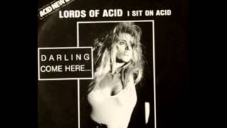 Lords of Acid - I Sit on Acid (12" Long Version) 1988