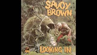 Savoy Brown - Looking In