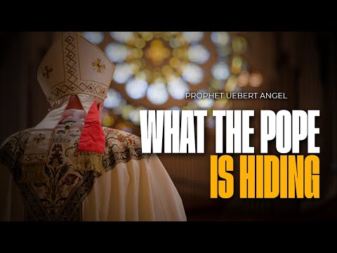 WHAT THE POPE IS HIDING | Prophet Uebert Angel
