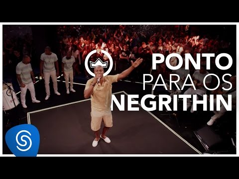 Video thumbnail for Ponto para os Negrithin