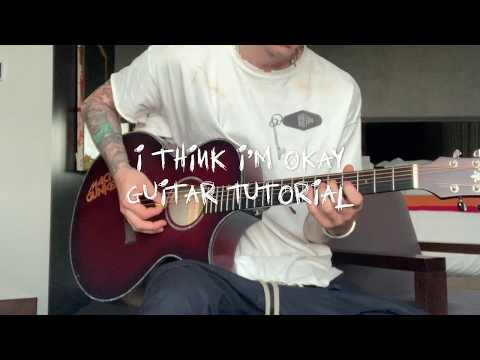Machine Gun Kelly - I Think I'm OKAY - Guitar Tutorial