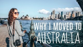 QUITTING TRAVEL TO LIVE IN AUSTRALIA?? | WHY I MOVED TO AUS
